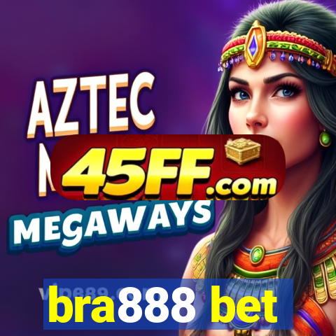 bra888 bet